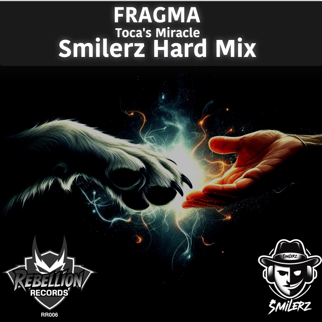 Fragma - Toca´s Miracle Smilerz Hard Mix