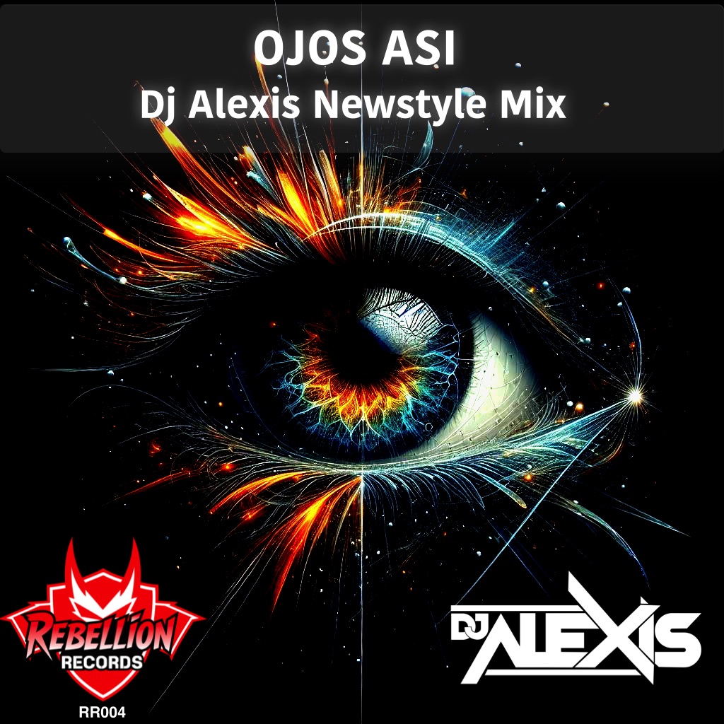 Dj Alexis - Ojos Así New Style Mix